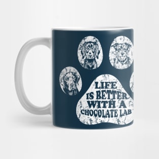 Life is better with a chocolate lab Mug